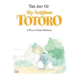 The Art of My Neighbor Totoro: A Film by Hayao Miyazaki (1591166985)