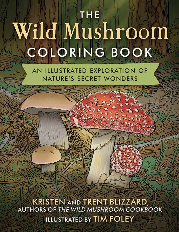 Wild Mushroom Coloring Book by Kristen Blizzard: Paperback; 112 pages, English