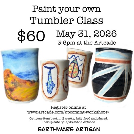 May 31, 2026 - Paint Your Own Tumbler Class with Earthware Artisan